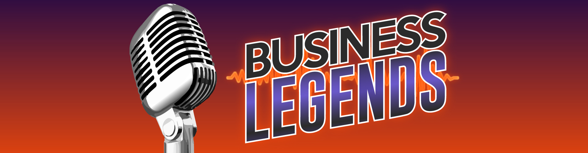 Business Legends Podcast Widescreen
